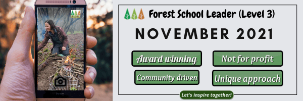 Forest-School-Level-3 Forest School Leader Training - November 2021